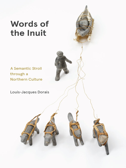 Title details for Words of the Inuit by Louis-Jacques Dorais - Available